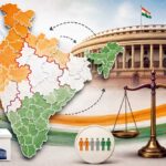 Delimitation Bill : Redrawing India’s Electoral Map for Fair Representation